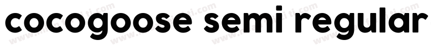 cocogoose semi regular字体转换